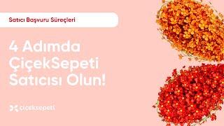 4 Adımda Çiçeksepeti Satıcısı Olun!