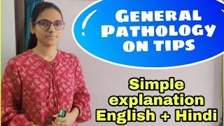 Important points of General Pathology simple explanation (English + Hindi) PART-1