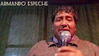 SE LO jURO VIEJA -ARMANDO ESPECHE