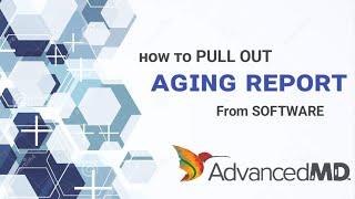 𝗔𝗱𝘃𝗮𝗻𝗰𝗲𝗱𝗠𝗗 1| How to Pull out Aging Report in AdvancedMD | Medical Billing Software Training