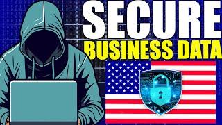 How to Secure your Business Data and Protect Business in USA