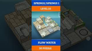 LEVEL 25, SPRINGS, SPRINGS 1, FLOW WATER 3D PUZZLE GAMEPLAY #puzzle #shorts #gaming