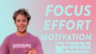 Focus, Effort, Motivation – The Path to the Top of Youth Sailing