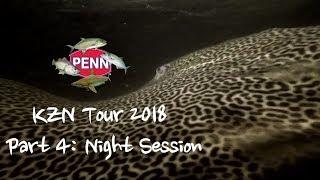 Penn Kzn Tour Part 4 : Night Session