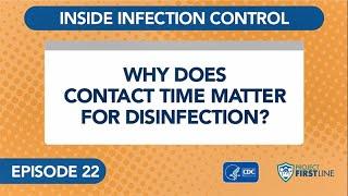 Episode 22: Why Does Contact Time Matter for Disinfection?