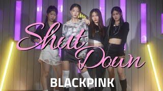 BLACKPINK - Shut Down Cover dance ver.