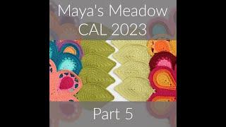 Maya's Meadow CAL Part 5 - US Terminology Left-handed