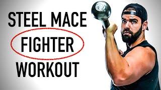 Steel Mace Fighter Workout