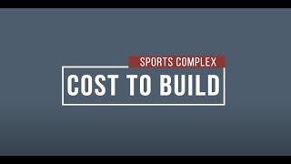 How Much Does It Cost to Build A Sports Complex?