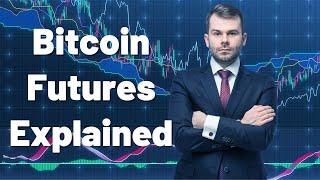 Bitcoin Futures for Dummies - Explained with CLEAR Examples!