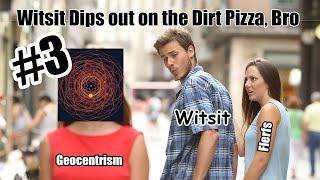 WItsit Dipsit: Ditching Flat Earth Part 3