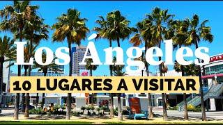 10 Tips para hacer en Los Angeles California y cuanto puedes gastar