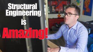 8 Reasons You Should Be an Structural Engineer