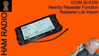 HAM RADIO: Icom ID 5100 How to Use Nearby Repeater Function and Import Repeater List