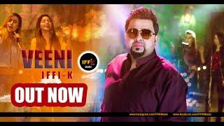 Veeni | Full Song Video | New Pothwari Song | iFFi-K UK Bhangra Singer