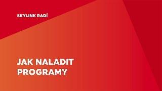 Skylink radí - Jak naladit programy