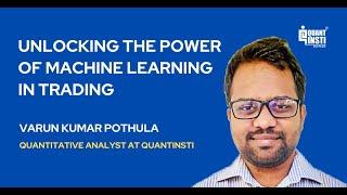 Unlocking the Power of Machine Learning in Trading