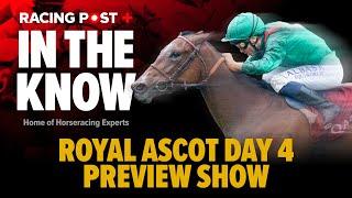 Royal Ascot Day 4 Tips | Paul Kealy, Keith Melrose & Ross Brierley | In The Know LIVE