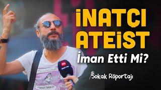 İnatçı Ateist, Müslüman Genç Karşısında Cevapsız Kaldı! Peki İman Etti mi? - Sokak Röportajı