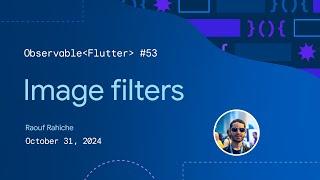 Image filters | Observable Flutter #53