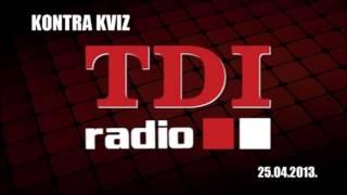 Kontra Kviz - 25.04.2013. Bez Reklama ! www.tdiradio.com Pop, Kizami, Bizzuri