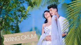 AYANG OKUM ||MISING OFFICIAL ROMANTIC VIDEO ||2021