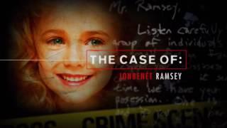 The Case Of: Jonbenét Ramsey - Part 1