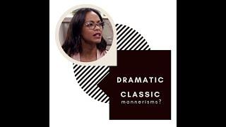 Kibbe Dramatic Classic: Possible Gestures and Mannerisms?