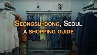 SUB) Seoul Seongsu Shopping Guide : Trending select shops in Korea.