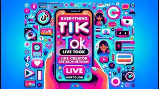 Everything you need to know about joining and being in a TikTok LIVE Creator Network / How to Join