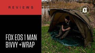 CARPologyTV - Fox EOS 1-Man Bivvy & Wrap Review