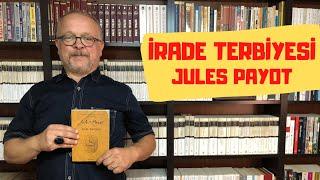 İRADE TERBİYESİ / JULES PAYOT