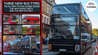 THREE NEW BUS TYPES FOR LONDON | The NEW YUTONG U11DD, E400 EV & BYD BD11 eBus (YK74PEO) Previews