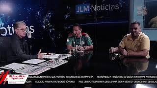 JLMNOTICIAS  Con José Luis Morales Martes 10 de septiembre del 2024