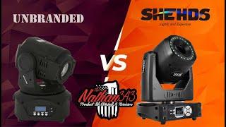 Shehds 100 Watt Moving Head VS Unbranded 90 Watt Mover