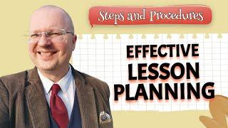 Effective Lesson Planning: Procedures and Tips | Teacher Val