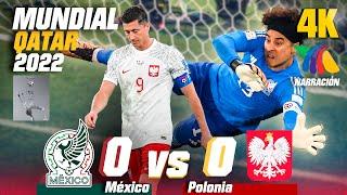 MÉXICO vs POLONIA 4K ️ NARRACION TV Azteca MEMO OCHOA en modo MUNDIALISTA  QATAR 2022