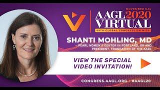 Shanti Mohling, MD AAGL 2020 Virtual Congress Invitation