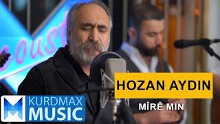 Hozan Aydin - Mîrê Min (Kurdmax Acoustic)