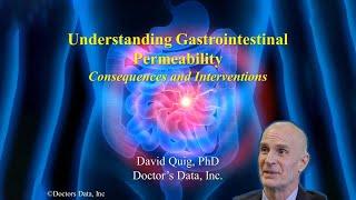 Understanding Gastrointestinal Permeability: Consequences and Interventions