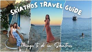 The ULTIMATE Skiathos Travel Guide | Things to Do in Skiathos