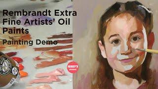 Rembrandt's Extra Fine Artists' Oil Paints Portrait Painting Demo