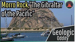 The Geologic Oddity in California; Morro Rock