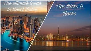 The Ultimate Dubai Travel Guide|Top Attractions, Tips & Must-Know Hacks!