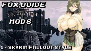 [Fox Guide] Skyrim Fallout Style - Skyrim Mods #1