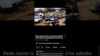 Berry Beamer from Beamer and sons garage this racist pedo Braggs about jumping a guy what a coward