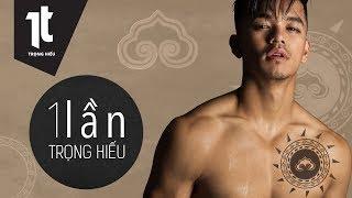 1 Lần – Official MV | Trọng Hiếu | Subtitles/CC English - German