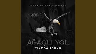 Serencebey Marşı (Ağaçlı Yol)