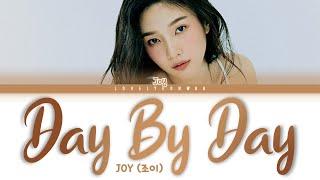 JOY (조이) – Day By Day Lyrics (Color Coded Han/Rom/Eng)