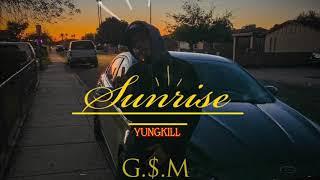 ( Sunrise // GSM // YUNGKILL )